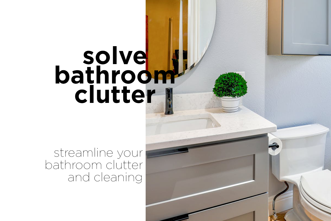 Solve Bathroom Clutter