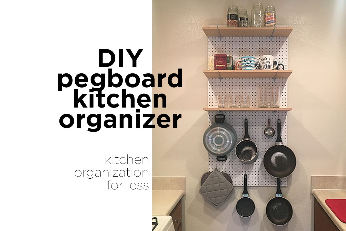 Pegboard Kitchen DIY Organizer