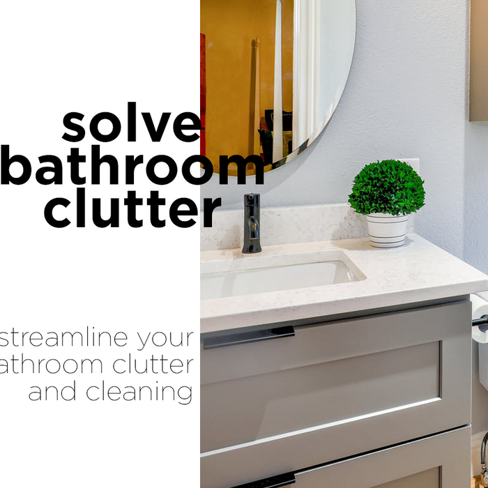 Solve Bathroom Clutter